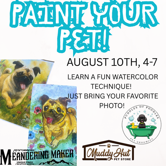 Paint You Pet @Muddy Hut Sunriver August 10th