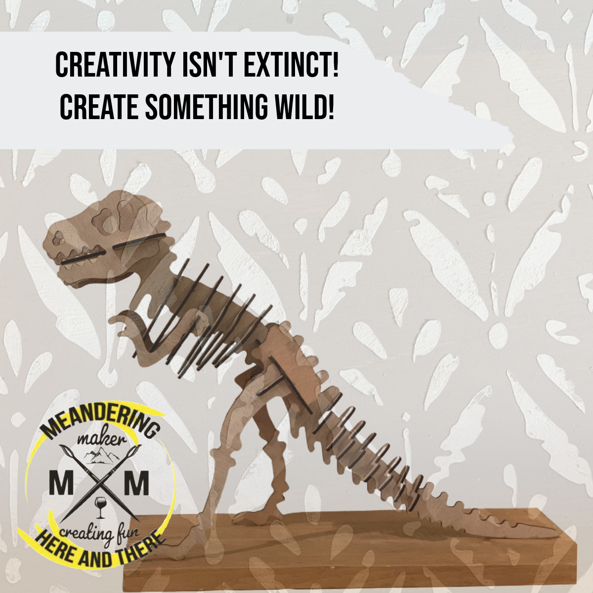 Roarin' with Creativity Dinosaur